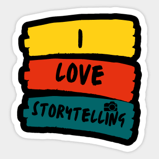 i love storytelling Sticker